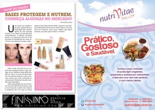 Bases protegem e nutrem.
     Conheça algumas no mercado!
                                                                                                                      Por Alê dos Santos




         U
                  ma mulher que trabalha o                              edição da São Paulo Fashion Week e apareceu nos desfi-
                  dia todo, geralmente faz a                            les de Alexandre Herchcovitch, Juliana Jabour, Tufi Duek,
                  maquiagem pela manhã e                                Huis Clos, Patachou, entre outros. Abaixo, veja alguns
                  apenas dá uma retocada                                produtos, que vale a pena investir e conhecer.
     durante o dia. Depois de perceber este
     comportamento, a indústria cosmética
     passou a se preocupar mais não só em                                                         01.
     esconder as imperfeições dos rostos fe-
     mininos, mas também em tratar a pele.
                                                                                                                            03.


                                                                        02.


                                                                                                            06.
                                                   Fotos : Reprodução




                                                                                                                               07.
                                                                                           04.
     Beleza dos Desfiles de Juliana Jabour e Tufi Duek

         Hoje é muito mais fácil ter um pro-                             05.
     duto que consegue prevenir rugas, pro-
     teger do sol, hidratar e ainda estimular a                           01- Base Teint Radiance, Yves Saint Laurent. A marca
     pelo do rosto. E se você não pensa ape-                              promete hidratação prolongada.
                                                                          02- Base Renew, transformadora intensiva FPS 15, atenua
     nas em produtos estéticos, a dica é pro-                             linhas finas, rugas e poros.
     curar marcas que já são conhecidas no                                03- Natura UMA Base Fluida Efeito Natural FPS 15. Preveni
                                                                          envelhecimento precoce e danos as estruturas da pele.
     mercado pelo tratamento de pele e tam-                               04- Teint Miracle FPS 15, Lancôme. Hidrata por até 18 horas.
     bém pela maquiagem.                                                  05- Forever FPS 25, Dior. Faz um trabalho conjunto, regulando
                                                                          a pele entre regiões oleosas e secas do rosto.
         Outra preocupação que vem toman-                                 06- Repairwear Laser Focus All Smooth Makeup SPF 15,
     do conta dos fabricantes de bases é que                              Clinique. Minimiza linhas e rugas.
     a nova moda são as peles mais naturais.                              07- Base Cremosa Anti-idade FPS 25, Payot. Promete mais
                                                                          hidratação e redução das rugas de expressão.
     A tendência veio com tudo na última




                                                                                                                  ´

                     W W W . F I N I S S I M O . C O M . B R
16                                                                                                                                         17
 