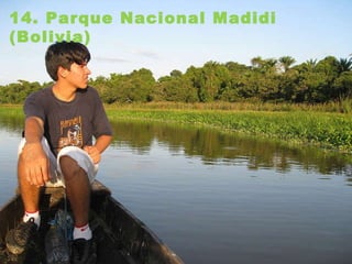 14. Parque Nacional Madidi (Bolivia)   