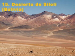 15. Desierto de Siloli (Bolivia)   