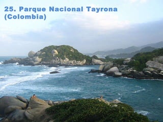 25. Parque Nacional Tayrona (Colombia) 
