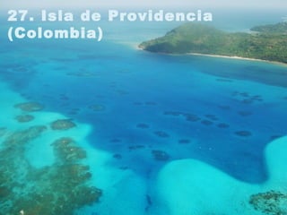 27. Isla de Providencia (Colombia) 