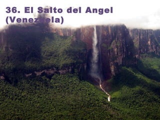 36. El Salto del Angel (Venezuela)  