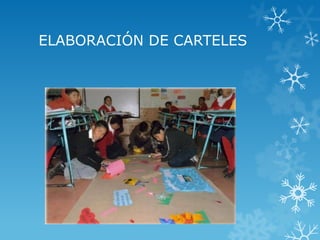 ELABORACIÓN DE CARTELES
 