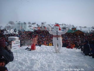 Bain de neige de Bonhomme 