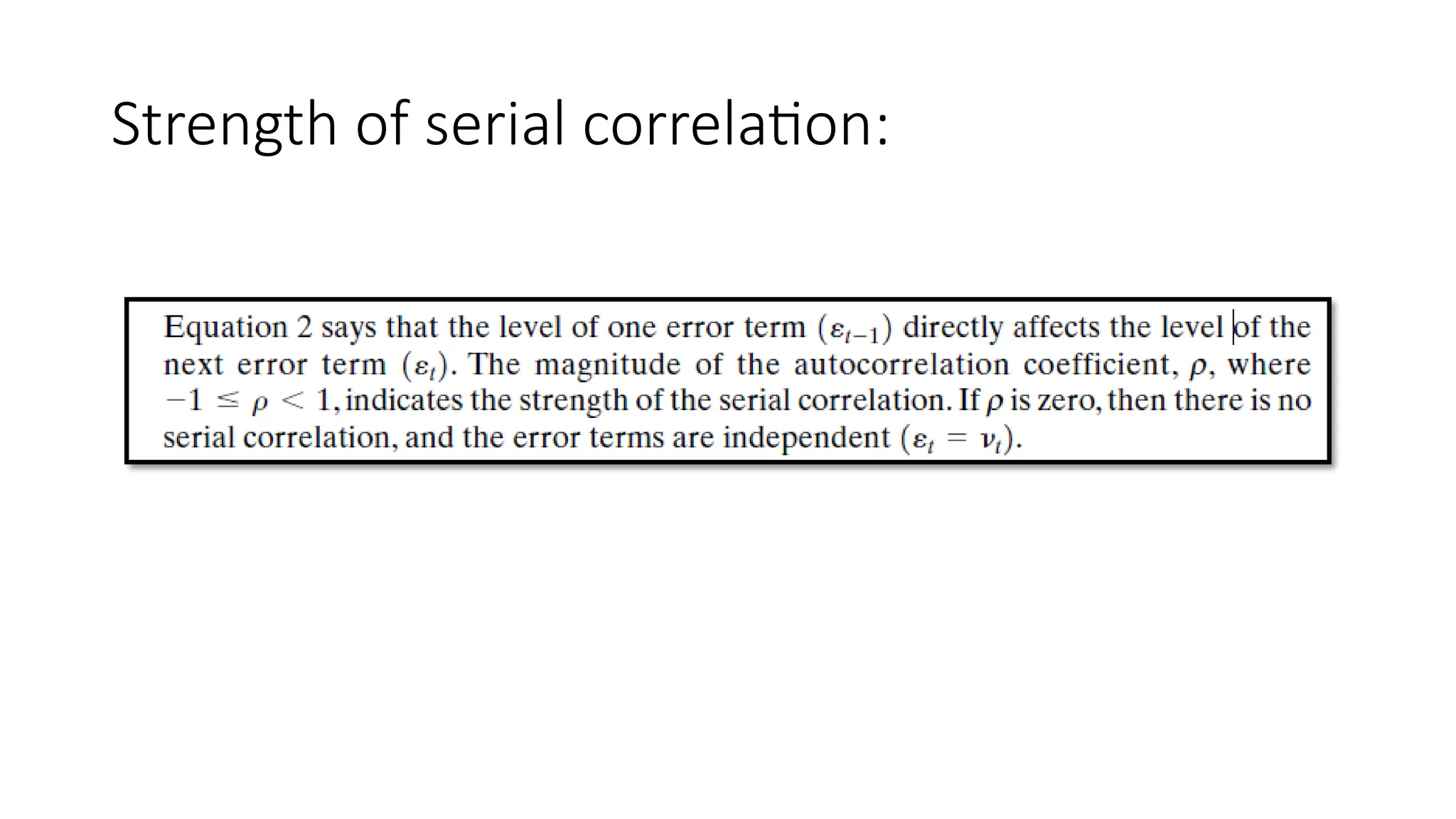 Strength of serial correlation:
 