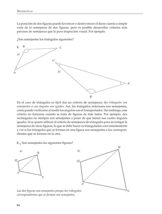 MATEMÁTICAS



              Para ver un ejemplo, consideremos el caso de un cultivo de laboratorio en el que se
              duplica el número de bacterias cada 25 horas en promedio. Si llamamos N0 al número
              de bacterias al inicio, la situación al cabo de 1, 2, 3, ... periodos de 25 horas está
              representada en el siguiente diagrama:


                                      x2               x2              x2           x2          x2


                                N0              2N0              4N0          8N0        16N0




              Incremento                   +N0         +2N0            +4N0     +8N0     +16N0

              Incremento relativo
              (tasa de crecimiento)         1               1           1           1       1


              Finalmente, en muchas situaciones la relación entre dos cantidades no es ni lineal ni
              exponencial, pero se puede suponer que para valores pequeños de los incrementos,
              el incremento de y es proporcional al incremento de x. En este caso también se tiene:

                                                       y – y0 = k(x – x0)

              donde el valor de la constante de proporcionalidad k depende por lo general de x0.
              Esta consideración permite desarrollar técnicas de interpolación y aproximación de
              gran utilidad.

              Por ejemplo, supóngase que se quiere calcular 115 . Observemos primero que
                115 está entre 10 = 100 y 11 = 121 y que al pasar de 100 = 10 a 121 = 11, el
              radicando se incrementa en 21 y la raíz en 1. Entonces la pre-gunta es: ¿En cuánto se
              incrementará la raíz si el radicando sólo se incrementa en 15? Para obtener
              aproximadamente este valor se realiza la regla de tres:

                                                                21     ➝1
                                                                15     ➝x

                                                      xx = 15 = 0.714…
                                                           21
              de donde se obtiene:

                                                115 = 10 + 0.714... = 10.714...

              que como puede verse no está lejos de la raíz buscada (el valor exacto es
               115 = 10.723...).


              92



M/SEC/P-090-120.PM6.5 copy     92                                                           6/20/01, 12:27 PM
 