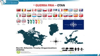 • GUERRA FRIA – OTAN
8
 