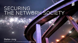 Securing
the network society
Stefan Jung
Telebriefing Security Solutions | Public | © Telefonaktiebolaget LM Ericsson 2015 | 2015-04-15 | Page 17
 
