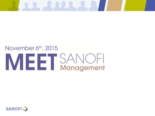 MEET SANOFI Management
 