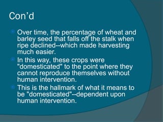 Agriculture and village life, Domestication of plants & animals | PPT
