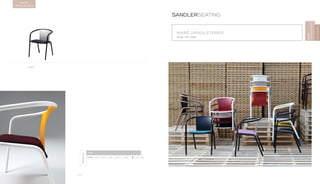 100
MARÉ UPHOLSTERED
Design · Marc Sadler
SANDLERSEATING
MARÉ
UPHOLSTERED
METALMOBIL
MARÉ
UPHOLSTERED
1.0UPH
DIMENSIONS
MARÉ
1.0UPH H 28.7” W 21.7” D 22” SH 17.7 AH 26” 11 lbs
 