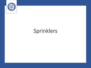 Sprinklers
 