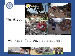 we need To always be prepared!
Thank you
 