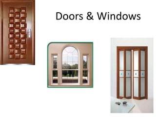 Doors & Windows
 