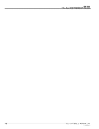 04A Motor
0400A Motor 6068HT082 RE543070 RE549585
176 Escavadeira 250GLC PC10217P (F.1)
ST442068(A.1)
 