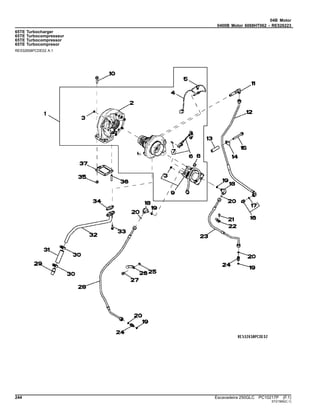 04B Motor
0400B Motor 6068HT062 - RE526223
65TE Turbocharger
65TE Turbocompresseur
65TE Turbocompressor
65TE Turbocompresor
RE532658PCDE02 A.1
244 Escavadeira 250GLC PC10217P (F.1)
ST21565(C.1)
 