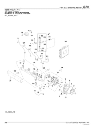04C Motor
0400C Motor 6068HT062 - RE549584, RE554435
16C7 Fuel Injection Pump
16C7 Pompe d'injection
16C7 Bomba de Injeção de Combustível
16C7 Bomba de inyección de combustible
16C7_RE528995_PCD A.1
278 Escavadeira 250GLC PC10217P (F.1)
ST389652(G.2)
 
