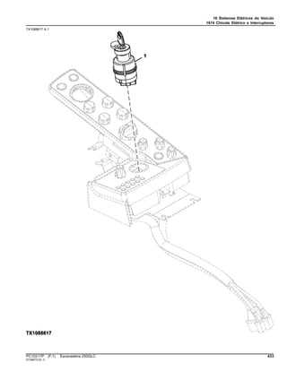 16 Sistemas Elétricos do Veículo
1674 Chicote Elétrico e Interruptores
TX1088617 A.1
PC10217P (F.1) Escavadeira 250GLC 433
ST389731(E.1)
 