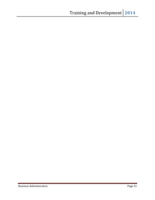 Training and Development 2014
Business Administration Page 31
 