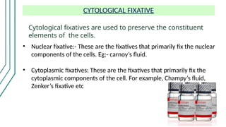 TISSUE FIXATION micro anatomical, histological, cytological | PPTX
