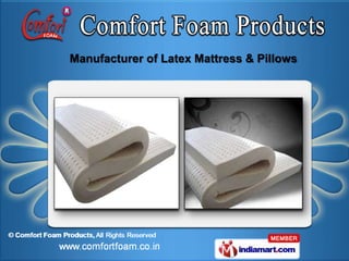 Manufacturer of Latex Mattress & Pillows
 