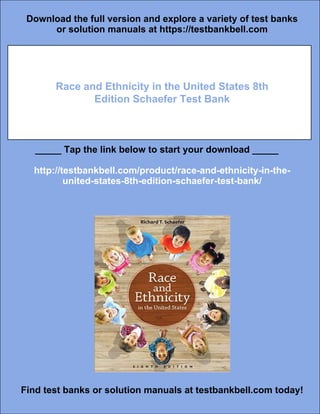 Race and Ethnicity in the United States 8th Edition Schaefer Test Bank ...