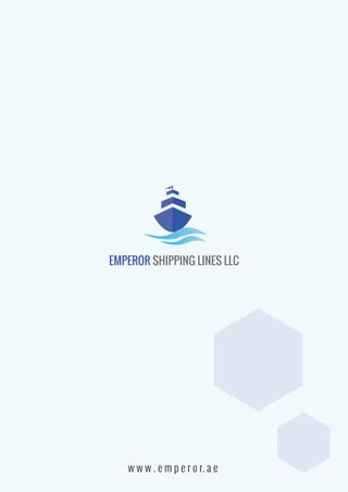 EMPEROR SHIPPING LINES LLC
w w w . e m p e r o r. a e
 