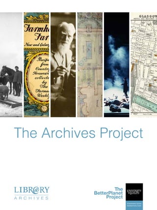 The Archives Project
A R C H I V E S
 