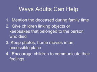 EXPERIENCING THE DECEASED“Who feels that their parent is still with them?”“When does that happen?”“Do you ever dream of your parent who died?”