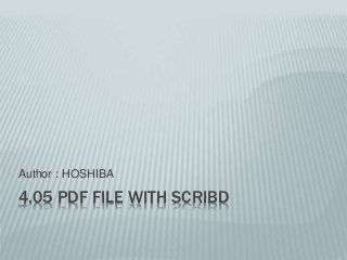 4.05 PDF FILE WITH SCRIBD
Author : HOSHIBA
 