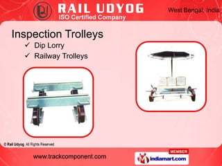 West Bengal, India



Inspection Trolleys
   Dip Lorry
   Railway Trolleys
 