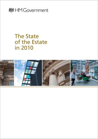 The State
of the Estate
in 2010
 