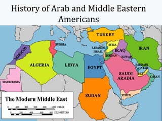 History of Arab and Middle Eastern
Americans
 