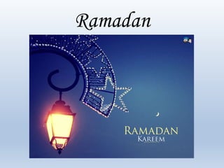 Ramadan
 