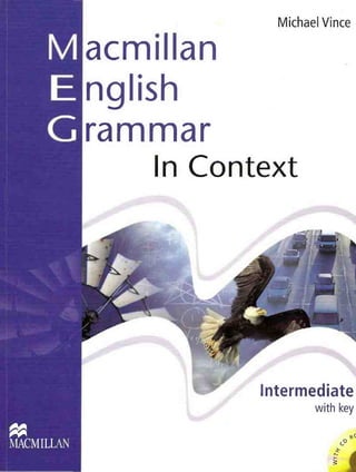 405271360 354003689-macmillan-english-grammar-in-context-intermediate-with-key-1405071435-pdf