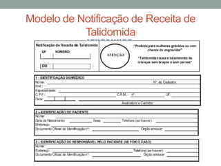 Modelo de Notificação de Receita de
Talidomida
 