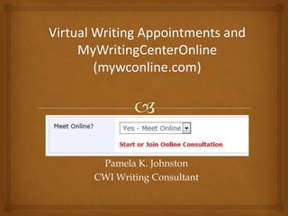 Pamela K. Johnston
CWI Writing Consultant
 