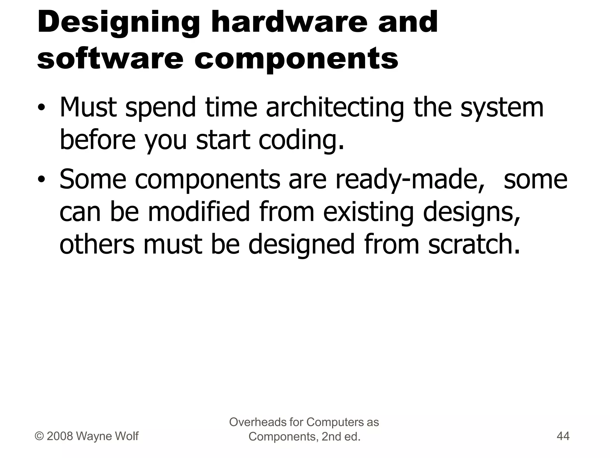 406997673-Computers-as-Components-2nd-Edi-Wayne-Wolf.pptx