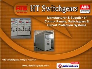 Manufacturer & Supplier of
Control Panels, Switchgears &
 Circuit Protection Systems
 