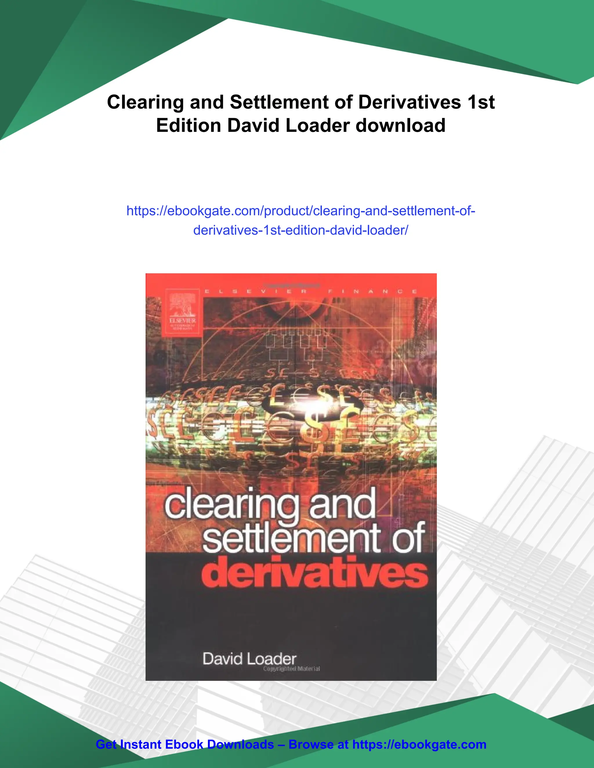 Clearing and Settlement of Derivatives 1st Edition David Loader | PDF