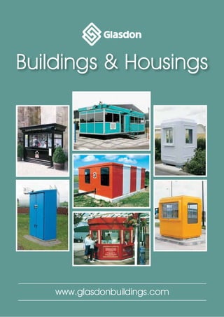 www.glasdonbuildings.com
Buildings & Housings
 