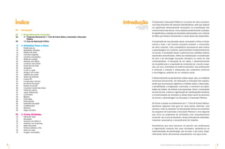 2 3
Guia de Atividades de Expressão e Educação Plástica © Santillana-Constância
A Expressão e Educação Plástica é, do ponto de vista concetual,
uma área educativa de natureza interdisciplinar, pelo que adquire
um significado absolutamente necessário na consolidação dos
conhecimentos dos alunos. Como poderão posteriormente constatar,
foi significativa a seleção de atividades relacionadas com o Estudo
do Meio que fossem transversais a outras áreas das expressões.
A construção de uma perceção visual, consciente e crítica, é funda­
mental a todo o ser humano enquanto produtor e consumidor
de bens culturais. Esta competência processa-se pelo ensino
e aprendizagem em contexto, experimentado fundamentalmente
na escola. A sociedade requer e patrocina aos cidadãos adultos
expressões diversificadas, reflexo da mediatização e massificação
da arte e da tecnologia enquanto disciplina ou modo de vida
contemporâneo. A educação de um saber, o desenvolvimento
de competências e a aquisição de conteúdos do «mundo visual»
são, por isso, prioridades do sistema educativo. Aos professores
é atribuída a seleção e adequação dos conteúdos artísticos
e tecnológicos, próprios de um contexto social.
O desenvolvimento do pensamento criativo requer, pois, um ambiente
emocional estruturante, de implicação e motivação dos sujeitos,
sendo que os processos cognitivos a mobilizar serão: a observação,
a sensibilidade, a imaginação, a perceção, a memória e as capaci­
dades de análise, de síntese e de expressão. Assim, a teorização
da obra de arte, a leitura e significação de manifestações artísticas
e a exteriorização de emoções ou ideais fazem parte do processo
de ensino e aprendizagem da Educação e Expressão Plástica.
De forma a ajudar os professores do 1.º Ciclo do Ensino Básico,
decidimos organizar este guia em duas partes distintas: uma
primeira, onde se explanam os três grandes blocos de conteúdos
do programa de Expressão e Educação Plástica e uma segunda
que inclui as propostas de atividades com enquadramento
curricular, ano a que se destinam, tempo estimado de realização,
materiais necessários e procedimento de trabalho.
Acreditamos que esta estrutura irá permitir aos professores
a organização coerente das suas atividades, ajudando-os na
sistematização da planificação, por um lado, e por outro, dispo­
nibilizando vários documentos enquadrados num guia único.
Introdução
Índice
03
02
06
09
11
12
14
16
18
20
22
24
26
28
30
32
34
36
38
40
42
44
46
48
50
52
54
56
58
60
62
64
66
68
70
72
73
74
75
76
77
78
79
Introdução
1. Enquadramento Curricular
1.1 Programa Nacional do 1.º Ciclo de Ensino Básico | Expressão e Educação
		 Plástica
1.2 Guia de Exploração Prática
2. Atividades Passo a Passo
Postal pop-up
Borboletas coloridas
Moinho de vento
Carimbos vegetais
Cenários encantados
Móbil em acetato
Animais com folhas
Construir uma árvore
Fantoches de meia
Amiguitos
O cão e o gato
Amigos com molas
Telefone de cordel
Teatro de sombras
Caixas PET
Construções naturais
Esculturas de papel
Fósseis na escola
O secreto mundo das mãos
Painel de outono
Jogos tradicionais
Locomotiva
Biplano
Porta-lápis
Porta-pincéis
Fantoches de papel
Caleidoscópio
Maracas
Pega-monstros
3. Outras Atividades
Painel de areia
Monotípia
Animais com folhas II
Histórias com fantoches
Rolha decorada
Pintura cerâmica a frio
Areia em ação
Imagem incompleta
 