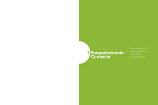 5
Guia de Atividades de Expressão e Educação Plástica © Santillana-Constância
1. Enquadramento
Curricular
1.1 
Programa Nacional do 1.º Ciclo
do Ensino Básico | Expressão
e Educação Plástica
1.2 
Guia de Exploração Prática
 