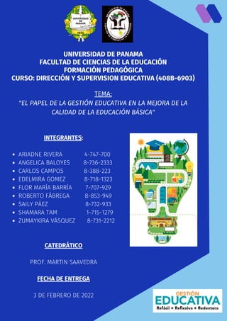 UNIVERSIDAD DE PANAMA
FACULTAD DE CIENCIAS DE LA EDUCACIÓN
FORMACIÓN PEDAGÓGICA
CURSO: DIRECCIÓN Y SUPERVISION EDUCATIVA (...