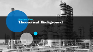 Section Two
Theoretical Background
 