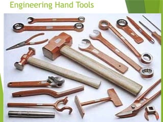 Engineering Hand Tools
13
 