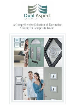 A Comprehensive Selection of Decorative
Glazing for Composite Doors
 