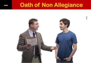 Oath of Non Allegiance 
--  