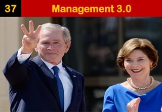 Management 3.0 
37  