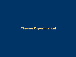 Cinema Experimental 